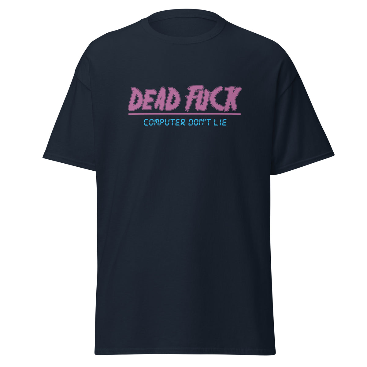 DEAD Fuck Shirt – Cursed Camp Studios